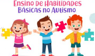 ENSINO DE HABILIDADES BÁSICAS NO AUTISMO