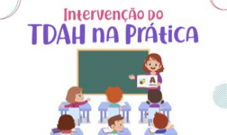 CAPACITAÇÃO - INTERVENÇÕES DO TDAH NA PRÁTICA