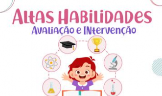 CAPACITAÇÃO - ALTAS HABILIDADES: AVALIAÇÃO E INTERVENÇÃO