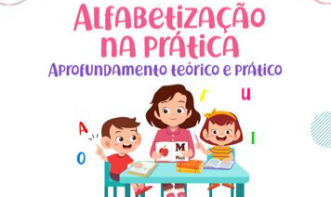 APROFUNDAMENTO TEÓRICO E PRÁTICO - ALFABETIZAÇÃO NA PRÁTICA
