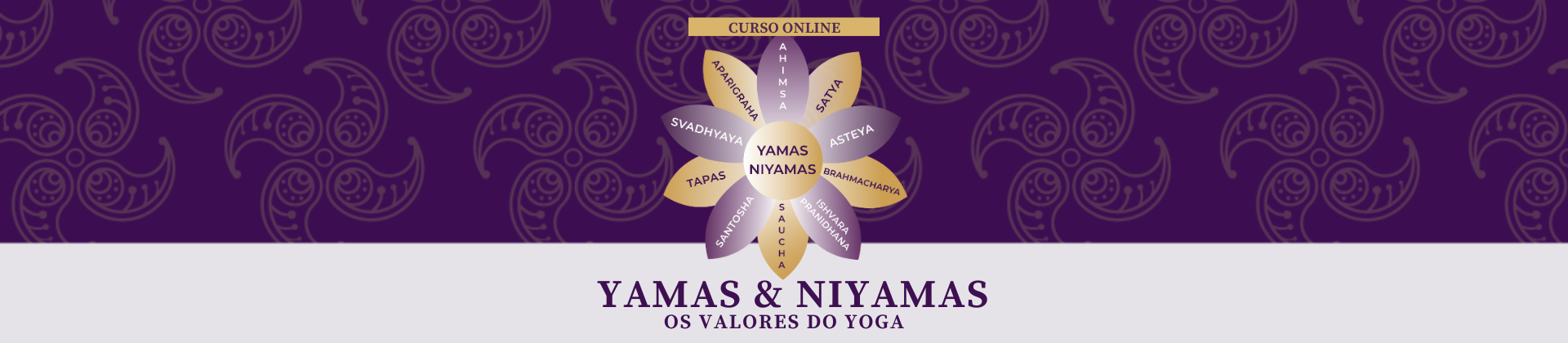 Yamas & Niyamas: Os Valores do Yoga