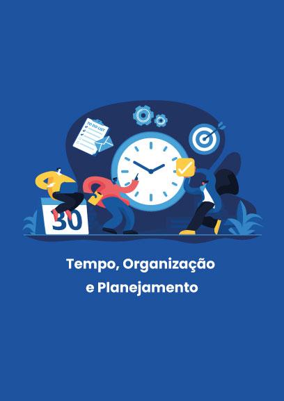 Tempo, Organização e Planejamento