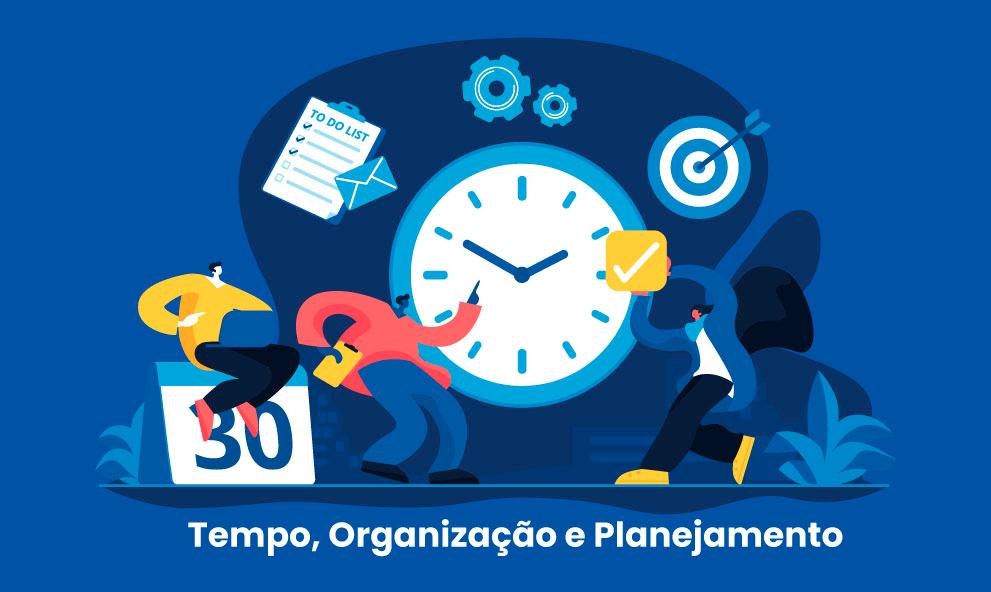 Tempo, Organização e Planejamento
