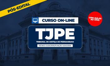 TJPE - TÉCNICO JUDICIÁRIO/FUNÇÃO JUDICIÁRIA - PÓS EDITAL