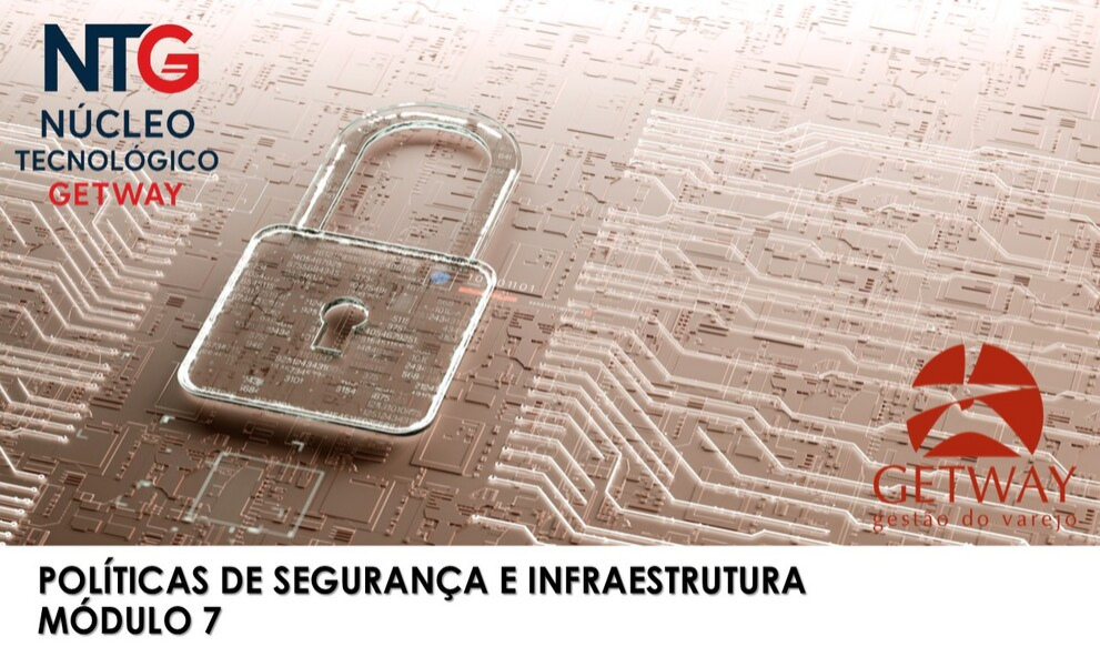 Políticas de Segurança e Infraestrutura - Módulo 7