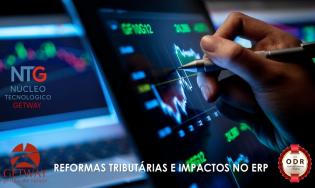 08-002 - Reformas Tributárias e Impactos no ERP