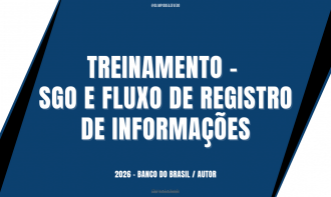 TREINAMENTO - SGO E FLUXO DE REGISTRO DE INFORMAÇÕES