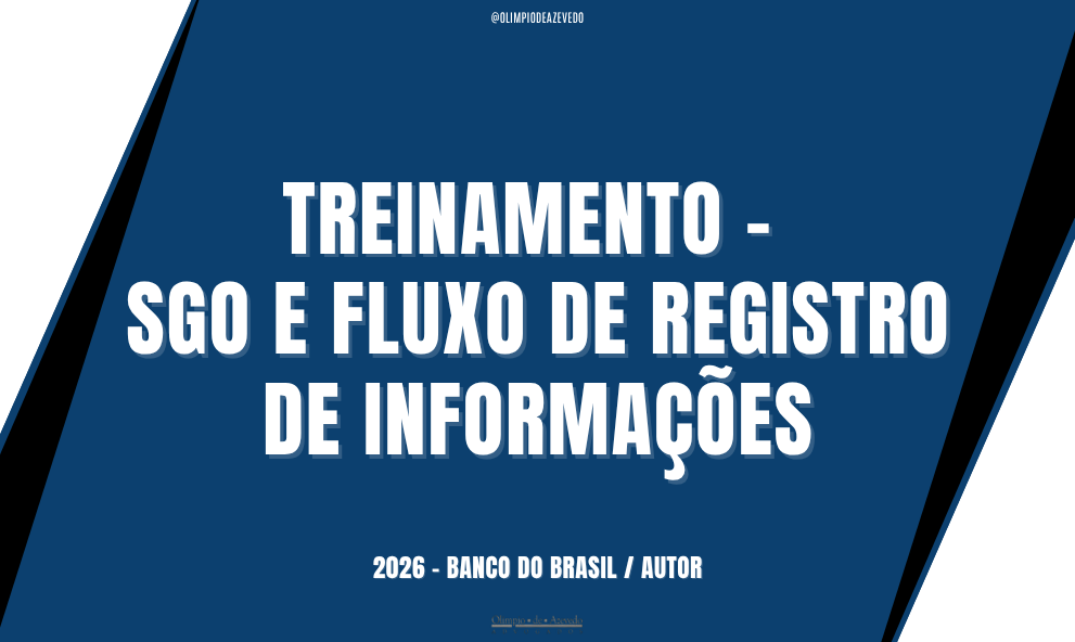 TREINAMENTO - SGO E FLUXO DE REGISTRO DE INFORMAÇÕES