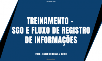 TREINAMENTO - SGO E FLUXO DE REGISTRO DE INFORMAÇÕES