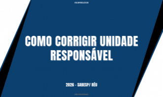 Como corrigir unidade responsável