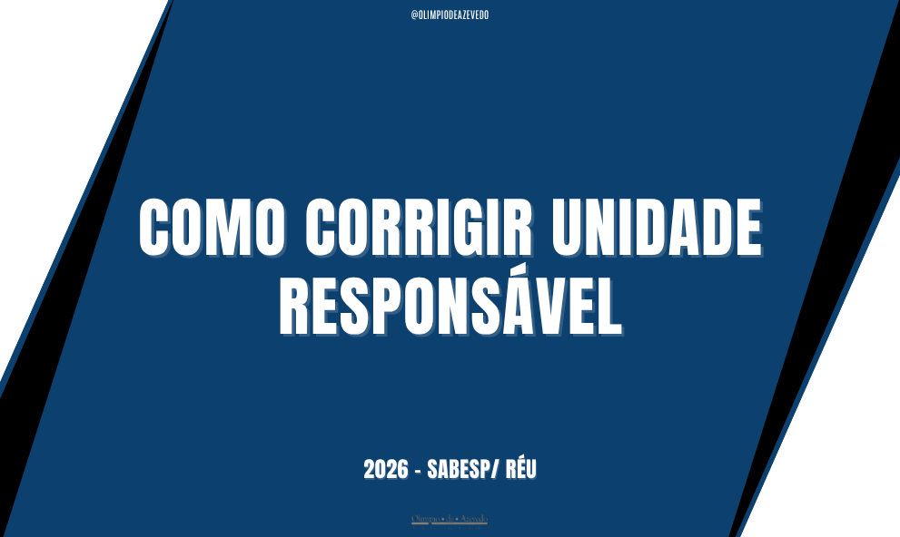 Como corrigir unidade responsável