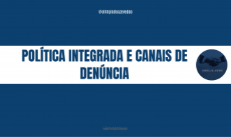 Política Integrada e Canais de Denúncia