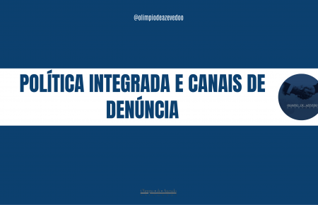 Política Integrada e Canais de Denúncia