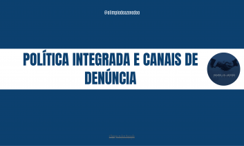Política Integrada e Canais de Denúncia