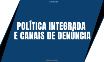 Política Integrada e Canais de Denúncia