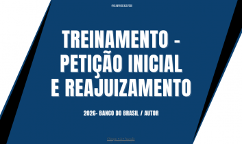 TREINAMENTO - PETIÇÃO INICIAL E REAJUIZAMENTO