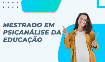 Mestrado em Psicanálise da Educação
