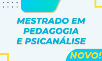 MESTRADO EM PEDAGOGIA E PSICANÁLISE