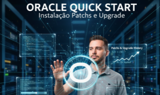 Oracle Quick Start: Instalação Patchs e Upgrade