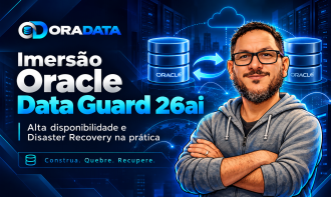 Imersão Data Guard 26ai | De 09 à 12/11 - 18:00 às 23:00