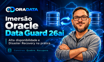 Imersão Data Guard 26ai | De 09 à 12/11 - 18:00 às 23:00
