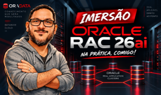 Imersão Oracle RAC 26ai — 4 aulas!! Na Prática, Comigo!