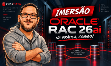 Imersão Oracle RAC 26ai — 4 aulas!! Na Prática, Comigo!