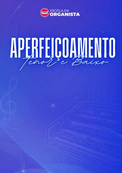 APERFEIÇOAMENTO TENOR/BAIXO