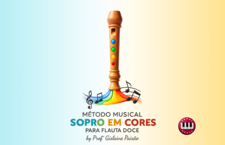 MÉTODO MUSICAL - Sopro em cores para flauta doce
