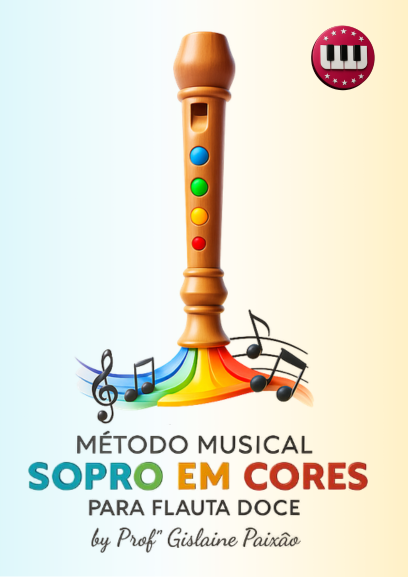 MÉTODO MUSICAL - Sopro em cores para flauta doce
