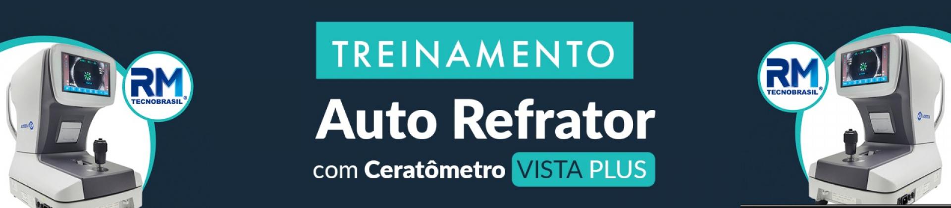Treinamento Autorrefrator com Ceratômetro Vista Plus