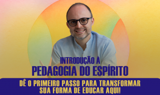 INTRODUÇÃO À PEDAGOGIA DO ESPÍRITO