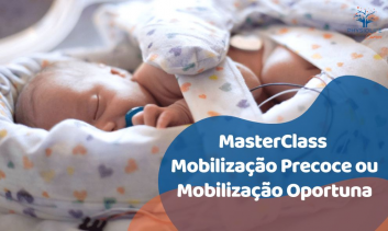 Mobilização Precoce ou Mobilização Oportuna
