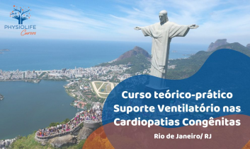 Curso Teórico-Prático em Suporte Ventilatório nas Cardiopatias Congênitas - Rio de Janeiro/RJ