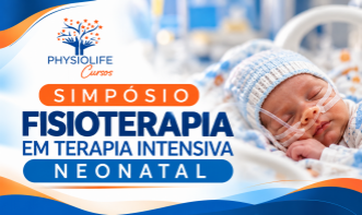 Simpósio de Fisioterapia Neonatal em Terapia Intensiva Neonatal