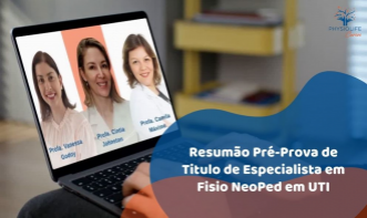 Resumão Pré-Prova de Titulo de Especialista em Fisio NeoPed em UTI