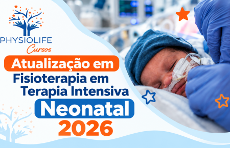 Atualização em Fisioterapia em Terapia Intensiva Neonatal 2026