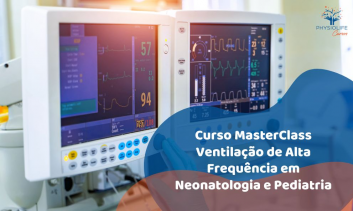 Ventilação de Alta Frequência em Neonatologia e Pediatria