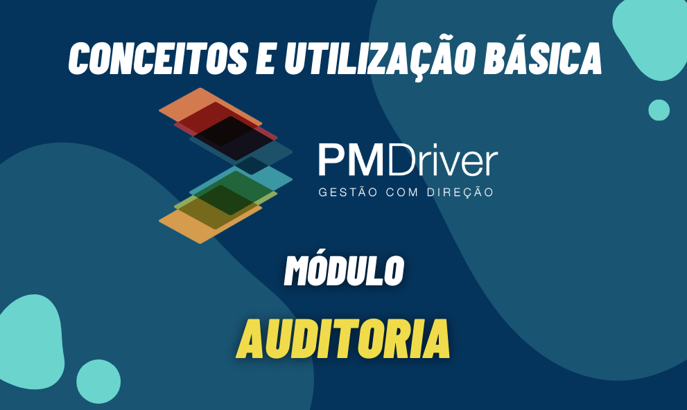 PM Driver - Módulo de Auditoria