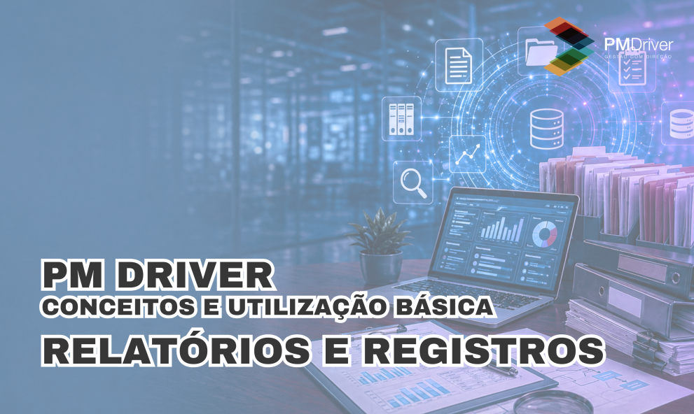 PM Driver - Módulo Relatórios e Registros