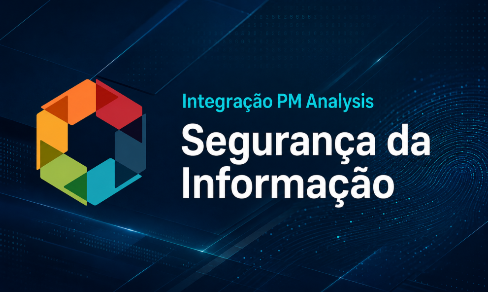 Integração PM Analysis - Segurança da Informação
