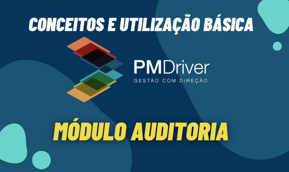 PM Driver - Módulo de Auditoria