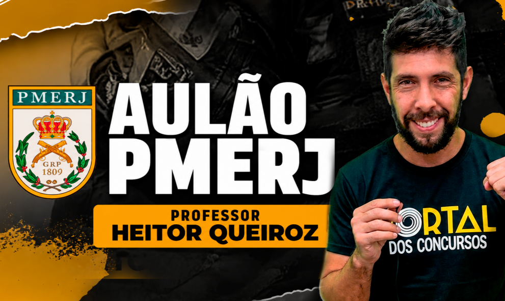 Aulão PMERJ - Prof .Heitor Queiroz