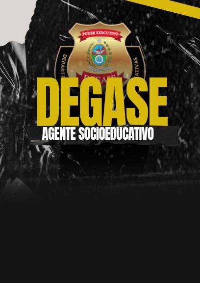 Degase - Agente Socioeducativo Presencial