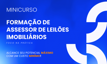 Curso de Formação de Assessor de Leilões Imobiliários (Foco na prática)