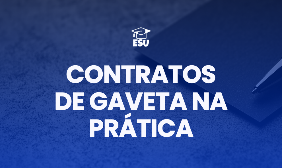 Congresso: Contratos de Gaveta na prática