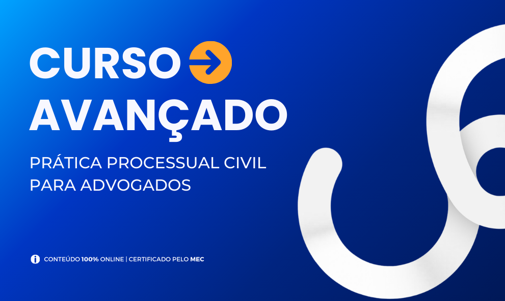 Curso Avançado em Prática Processual Civil para Advogados
