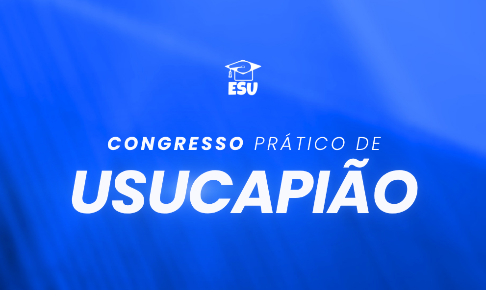 Congresso Prático de Usucapião