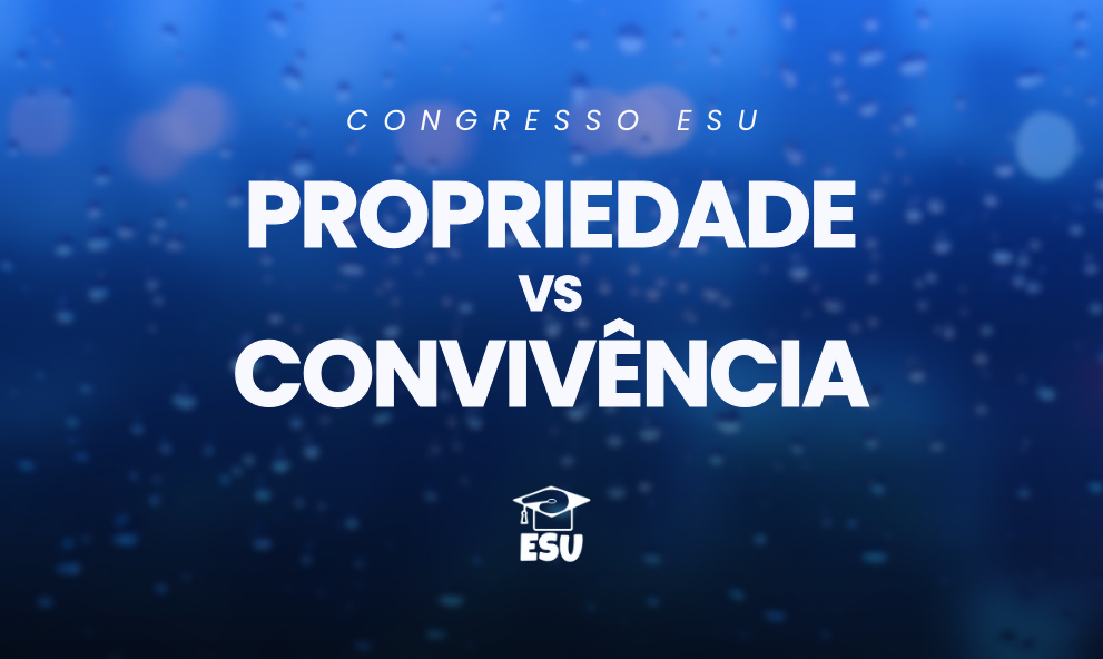 Congresso Propriedade vs. Convivência
