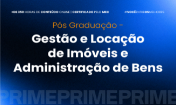 Pós-graduação em Prática em Locação de Imóveis, Gestão de Locação e Administração de Bens - Turma V